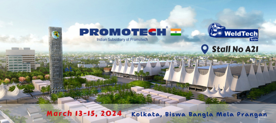 Visit PROMOTECH India at WeldTech Exhibition in Kolkata!
