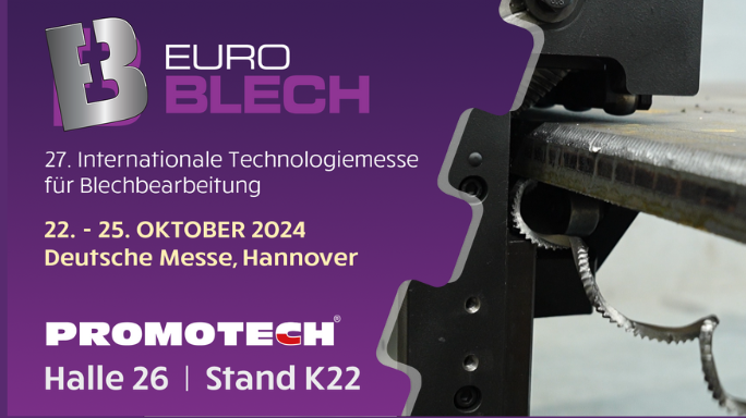 Lassen Sie sich inspirieren: Treffen Sie PROMOTECH auf der EuroBLECH 2024!